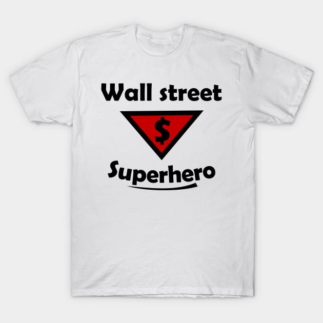 Wall street investor T-Shirt by Karpatenwilli